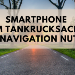 Wie du dein Smartphone im Tankrucksack zur Navigation nutzen kannst￼