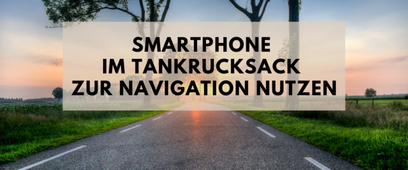 Smartphone Navi Tankrucksack